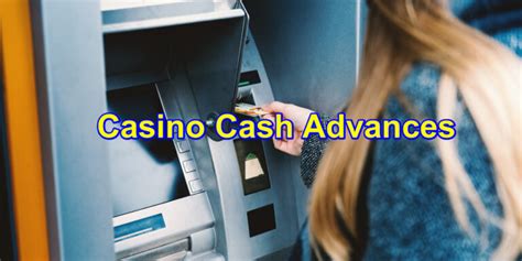  casino cash advance